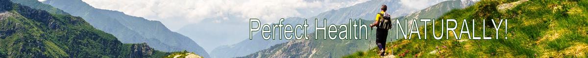Perfect Health: NATURALLY!